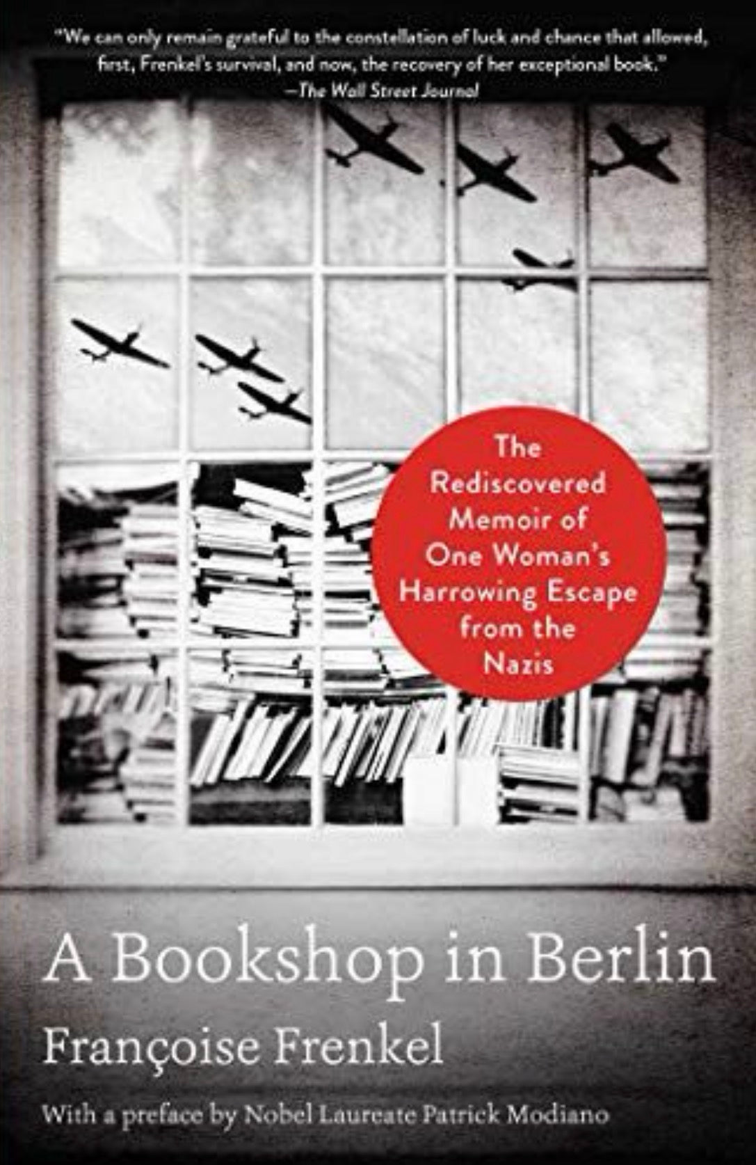 A Bookshop in Berlin The Rediscovered Memoir of One Woman's Harrowing Escape from the Nazis