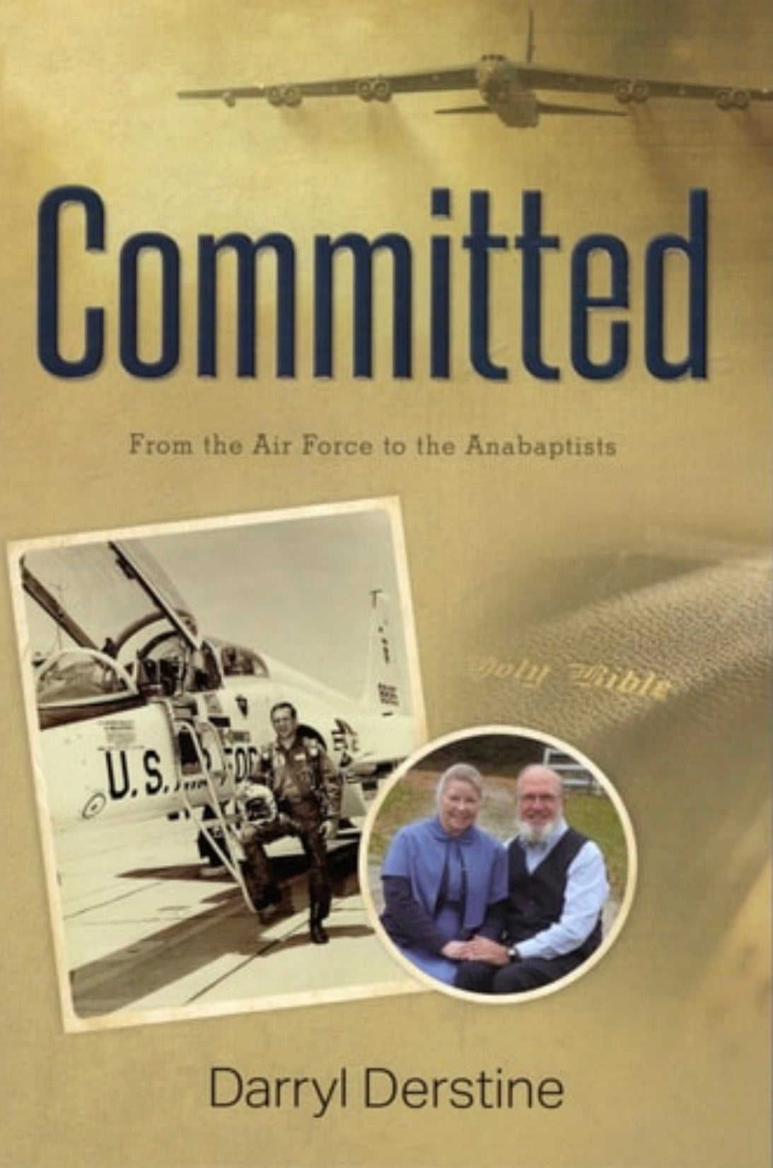 Committed From the Air Force to the Anabaptists