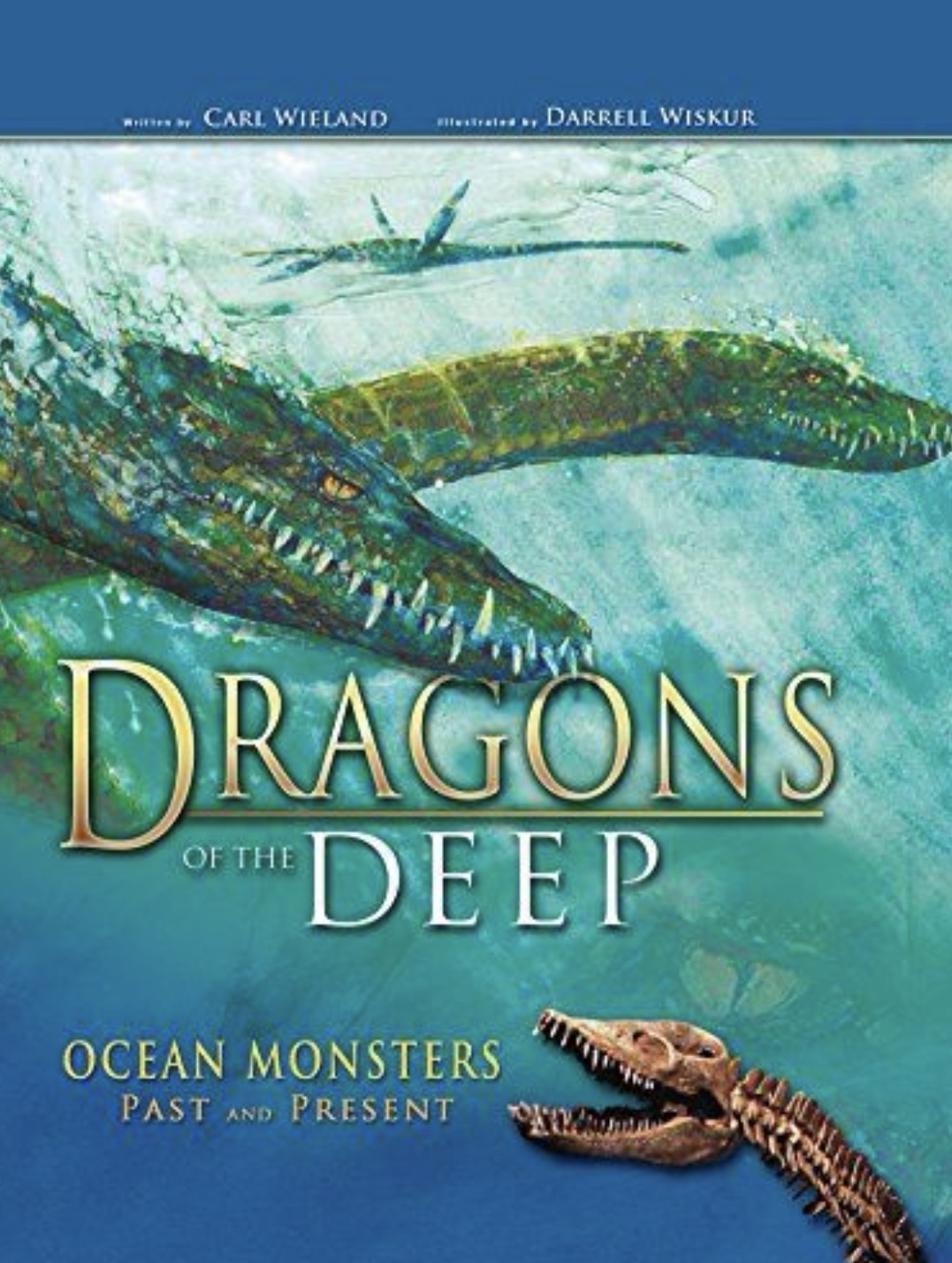 Dragons of the Deep Ocean Monsters Past and Present