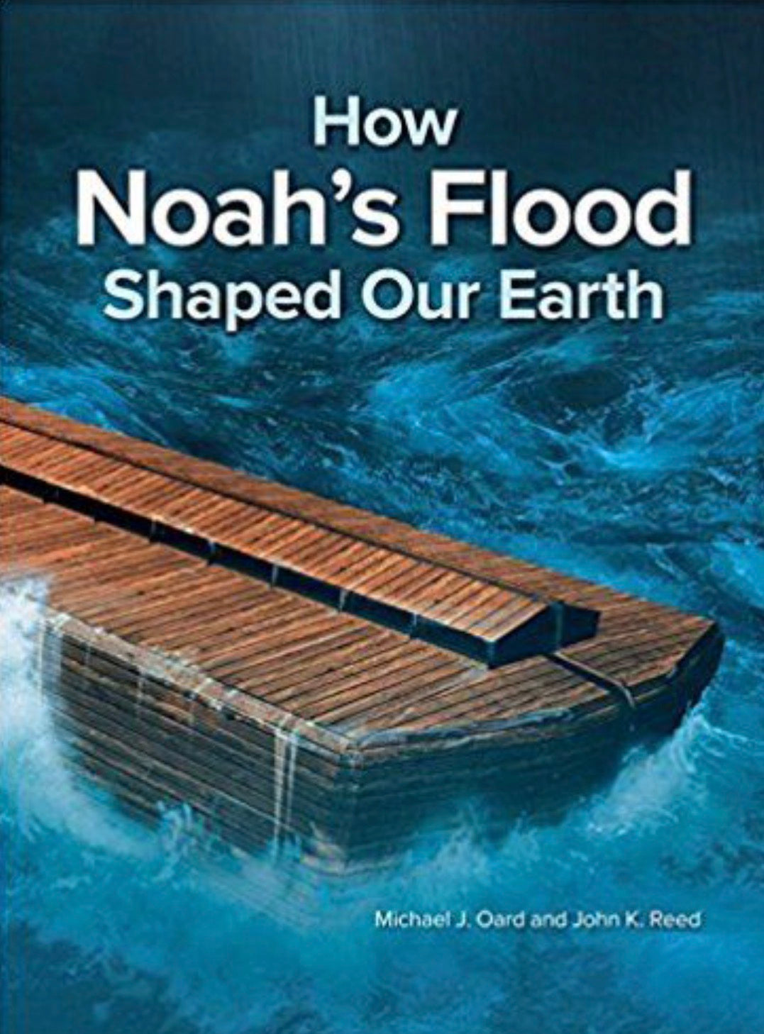How Noah's Flood Shaped Our Earth
