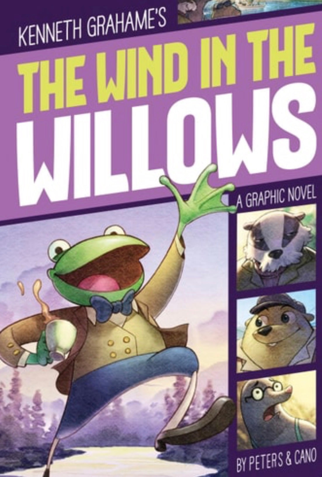 The Wind in the Willows A Graphic Novel