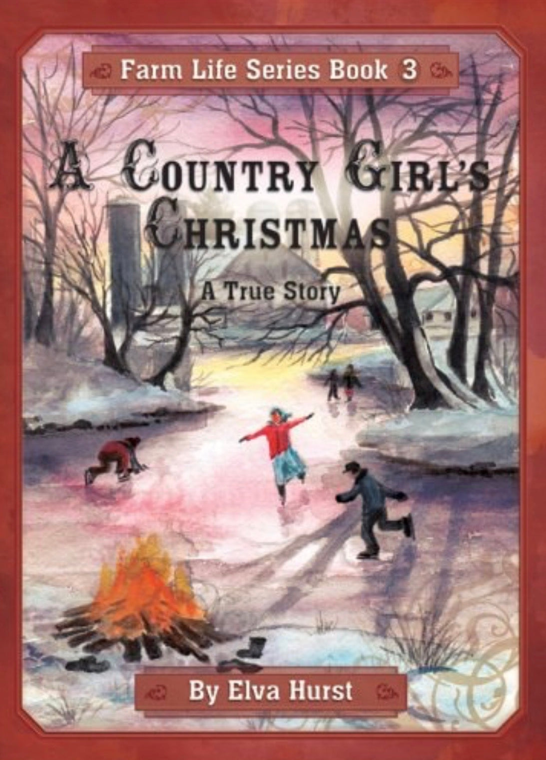 A Country Girl's Christmas A True Story