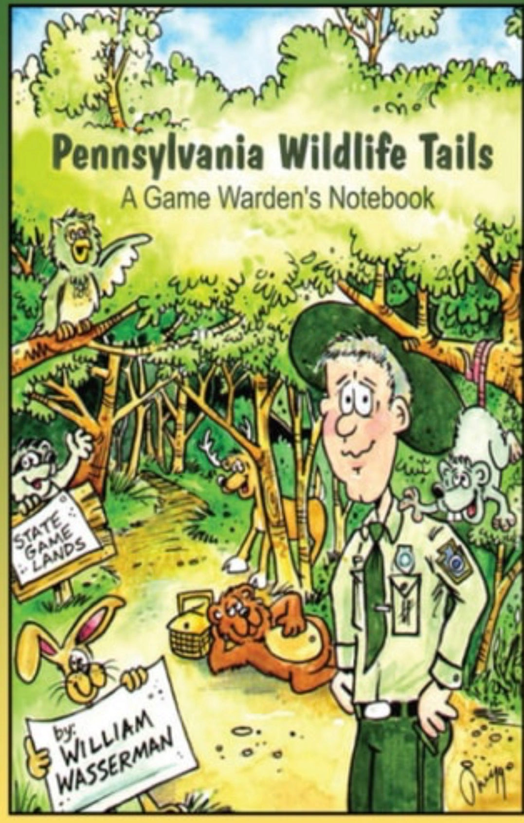 Pennsylvania Wildlife Tails A Game Warden's Notebook
