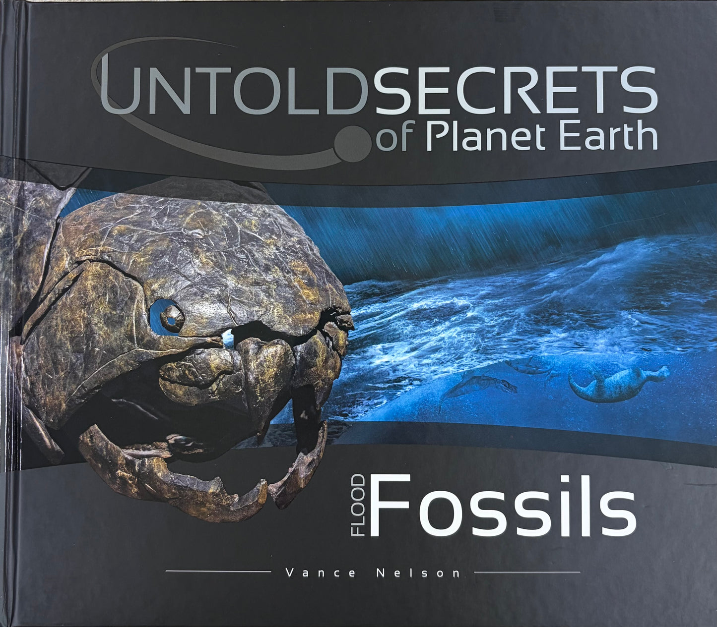 Untold Secrets of Planet Earth Flood Fossils