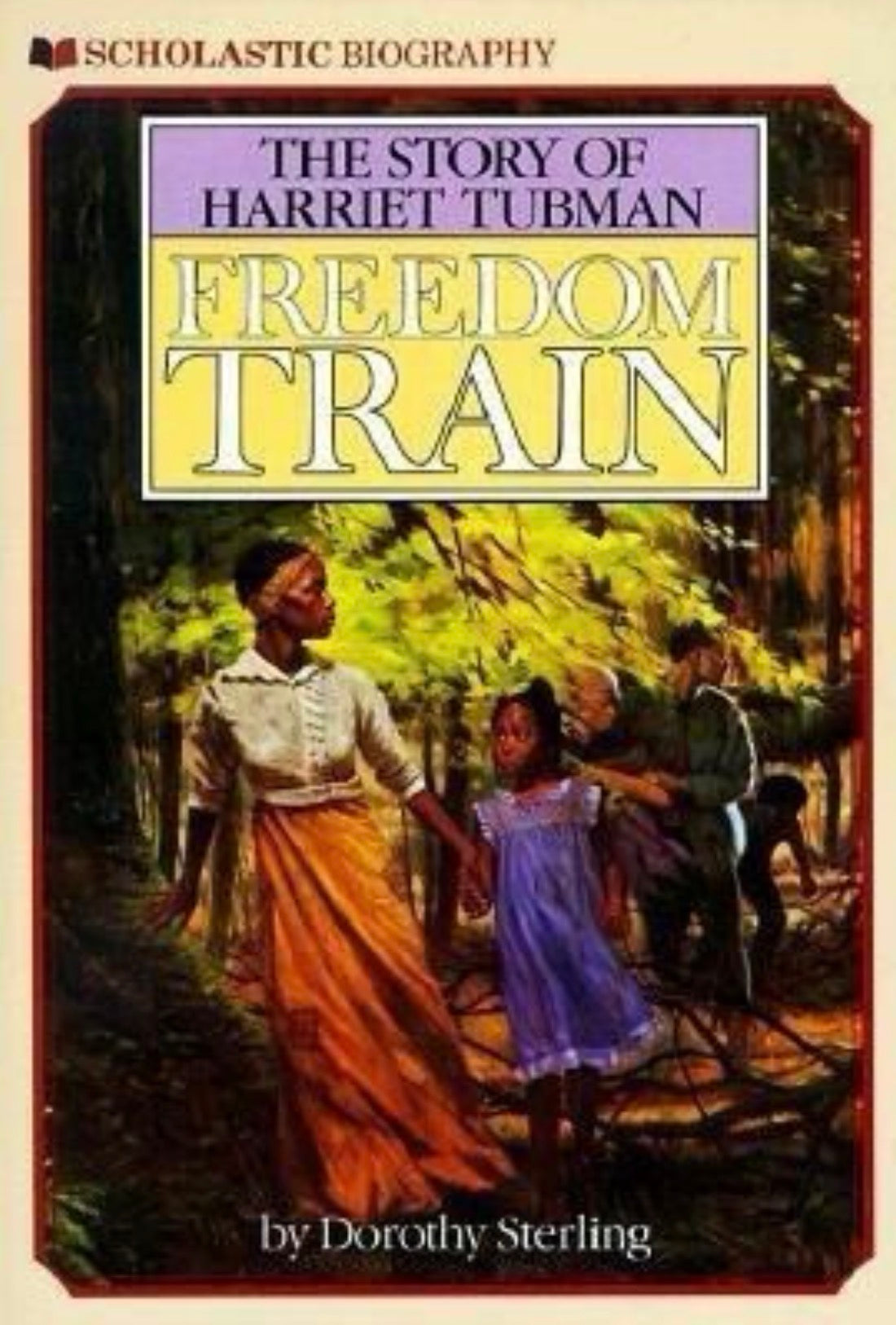 Freedom Train The Story of Harriet Tubman