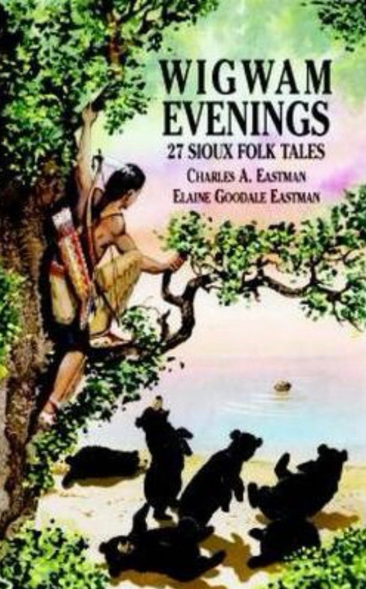 Wigwam Evenings 27 Sioux Folk Tales