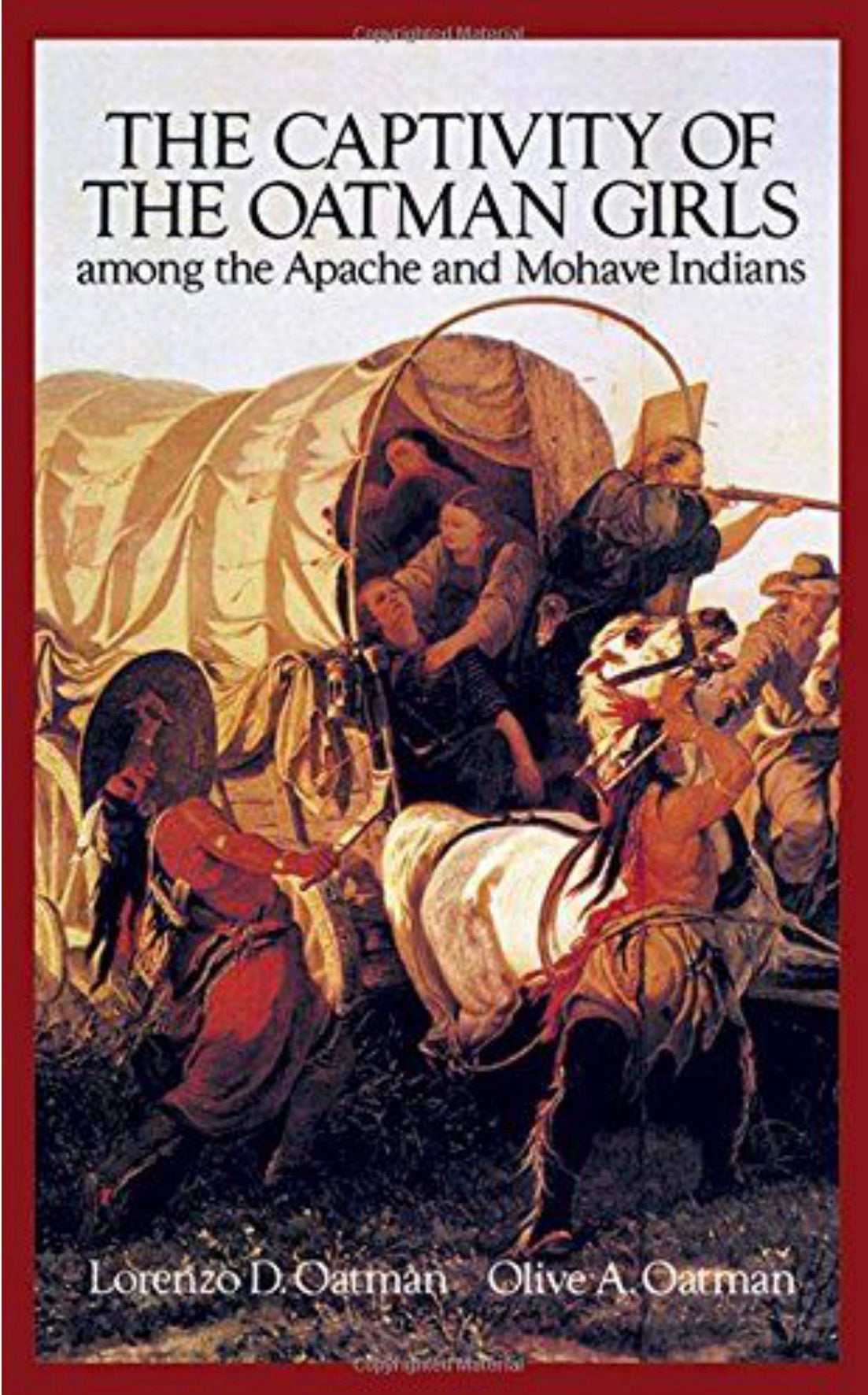 The Captivity of the Oatman Girls Among the Apache and Mohave Indians
