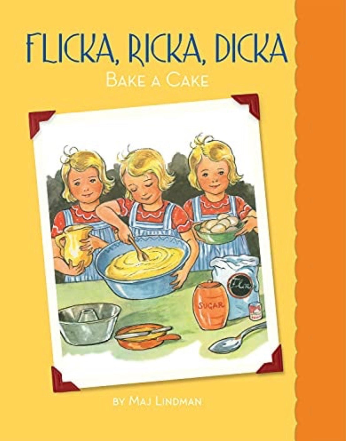 Flicka, Ricka, Dicka Bake a Cake