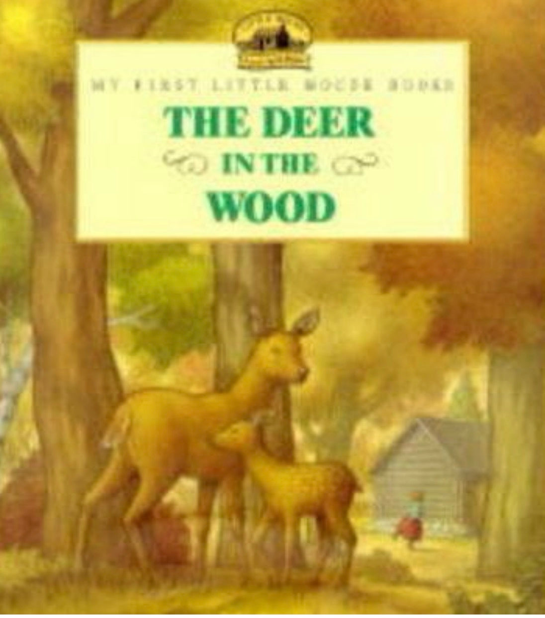The Deer in the Wood