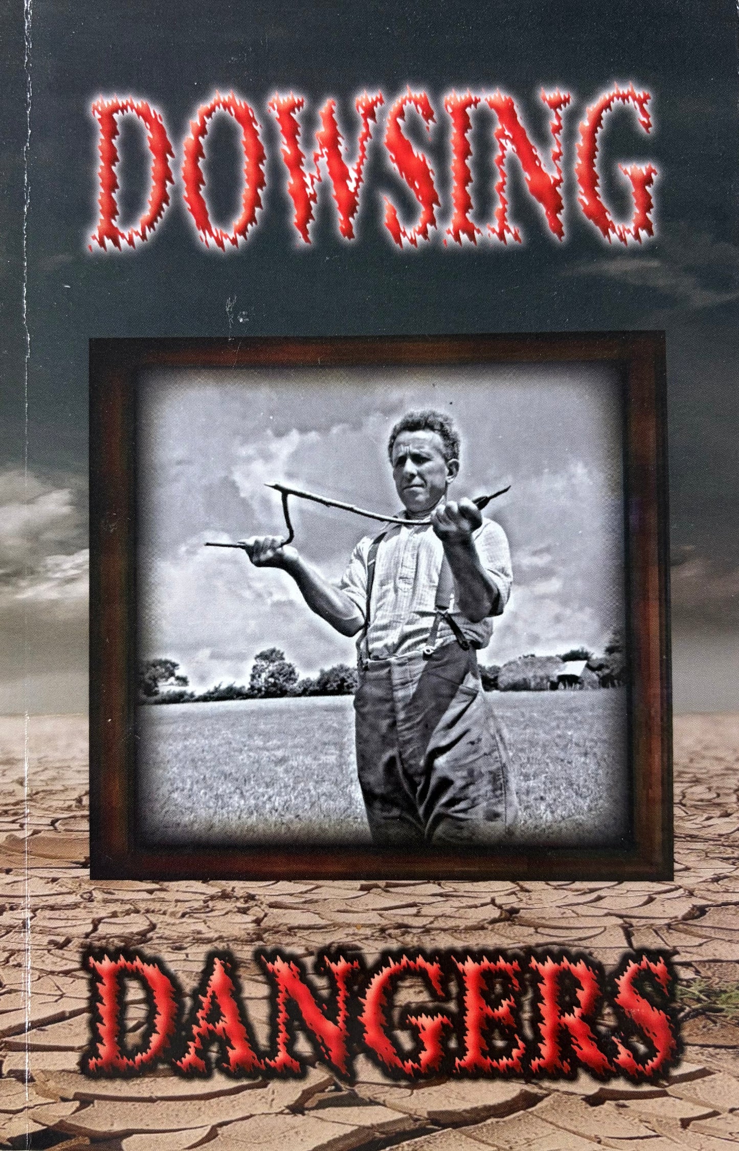 Dowsing Dangers