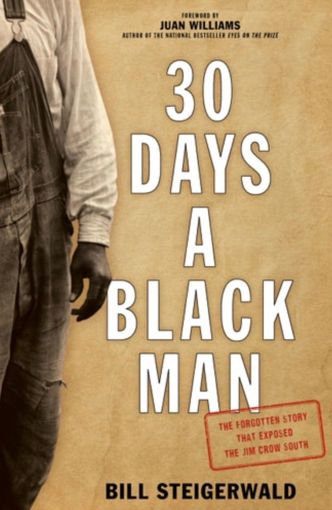 30 Days a Black Man The Forgotten Story That Exposed the Jim Crow South