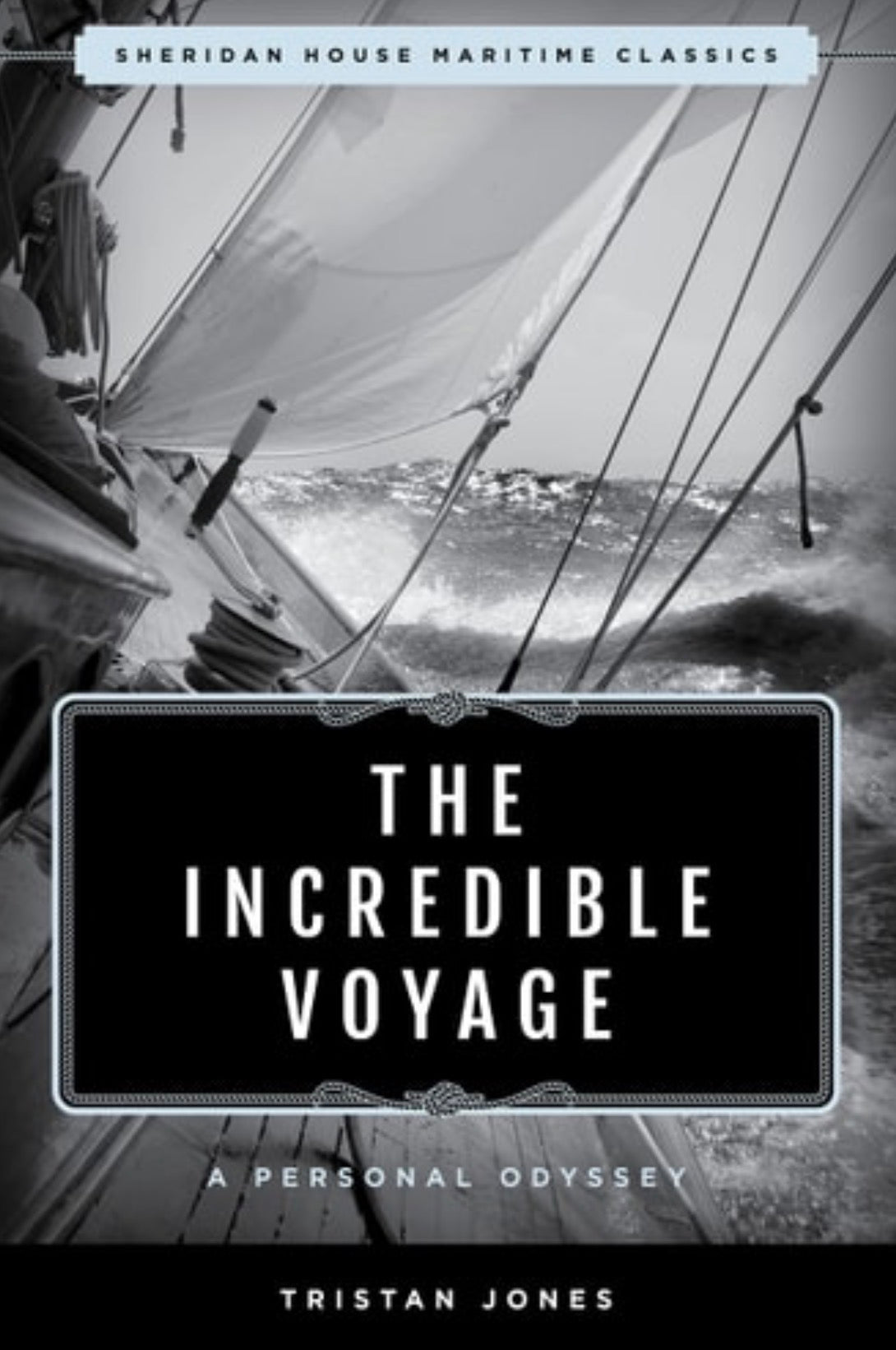 The Incredible Voyage A Personal Odyssey