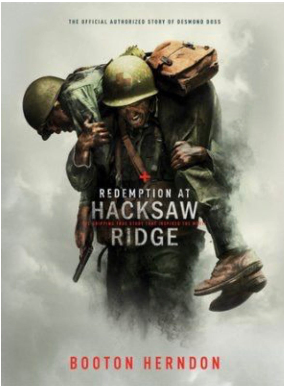 Redemption at Hacksaw Ridge The Gripping True Story that Inspired the Movie