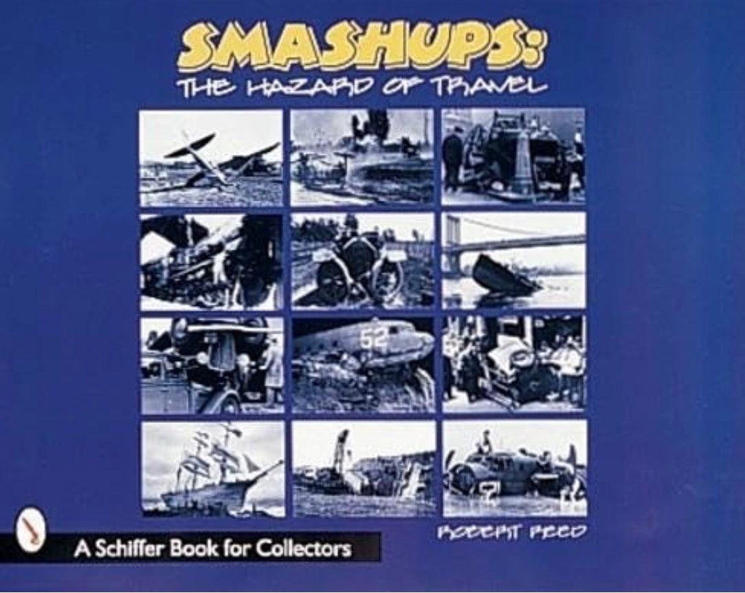 Smashups The Hazards of Travel