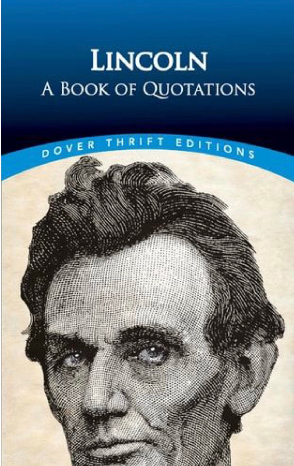 Lincoln: A Book of Quotations