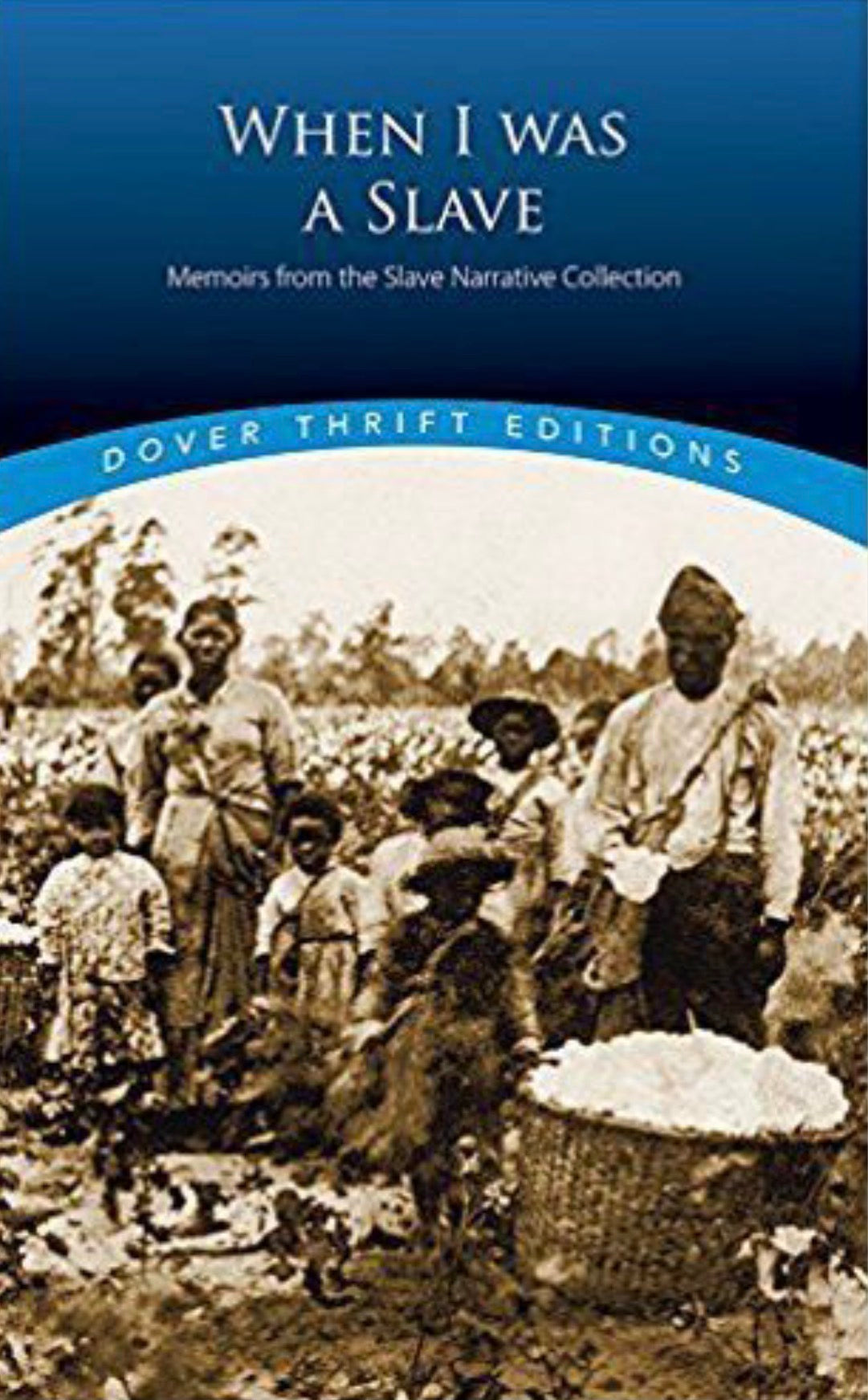 When I was a Slave Memoirs from the Slave Narrative Collection