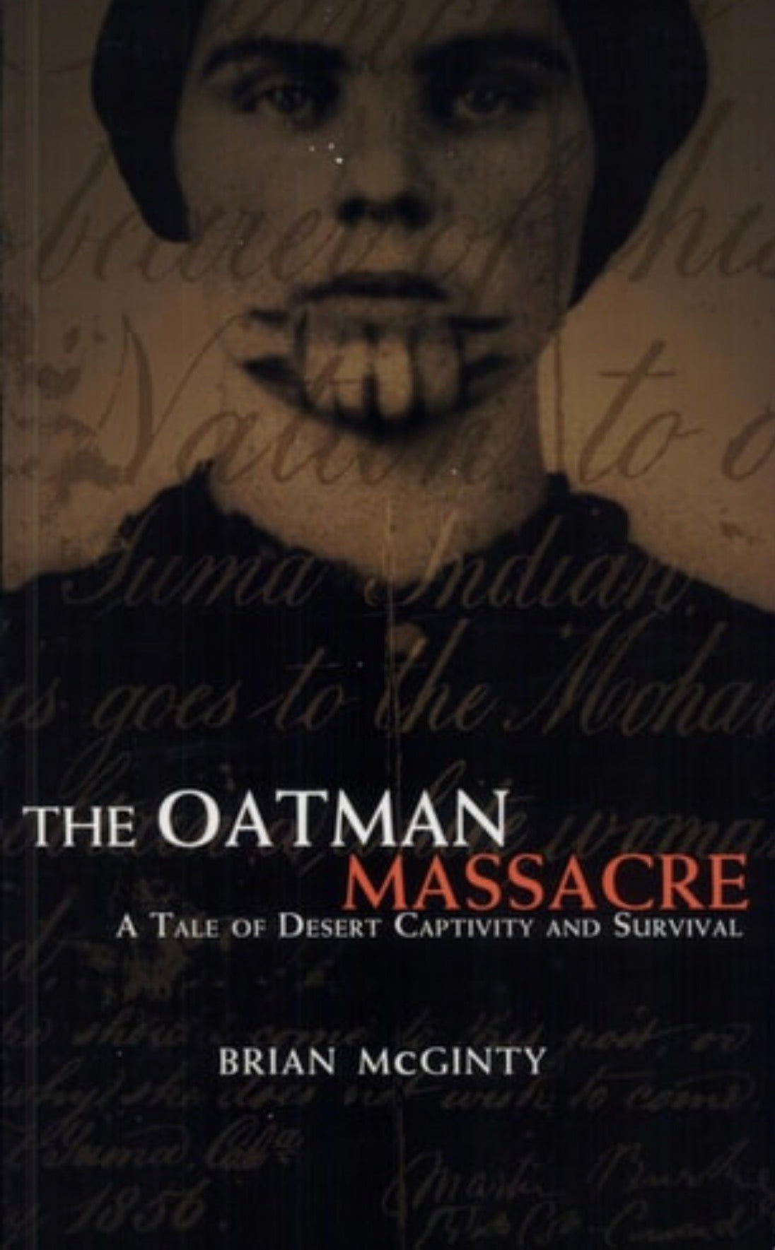 The Oatman Massacre A Tale of Desert Captivity and Survival