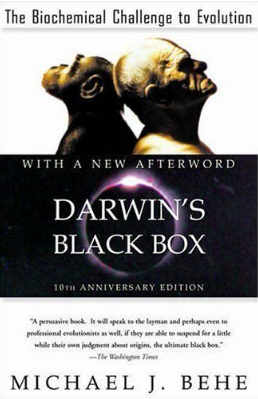 Darwin's Black Box The Biochemical Challenge to Evolution