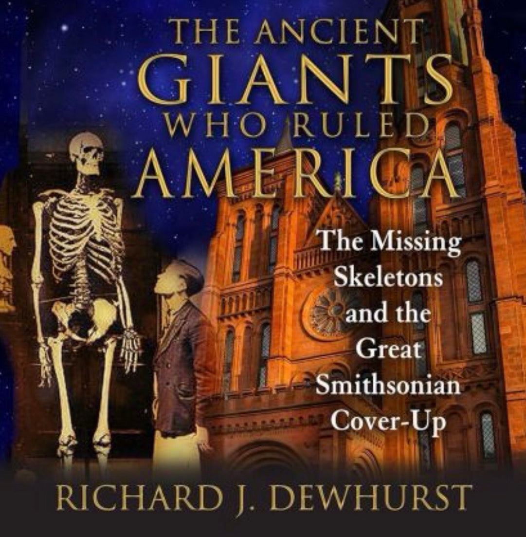 The Ancient Giants Who Ruled America The Missing Skeletons and the Great Smithsonian Cover-Up