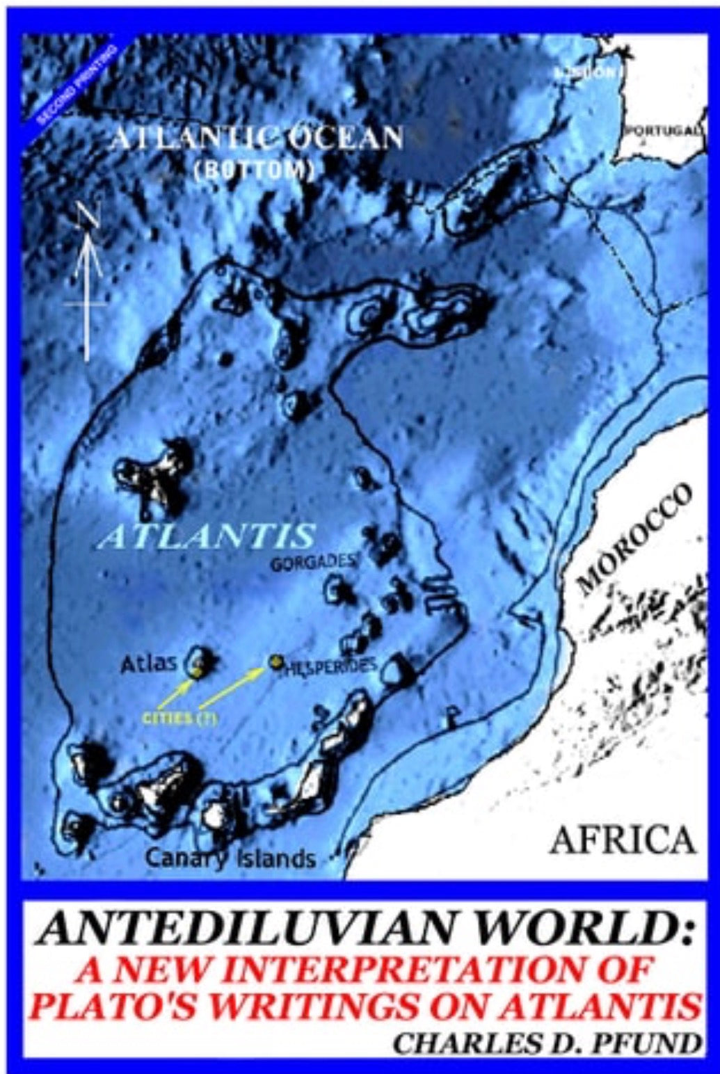 Antediluvian World A New Interpretation of Plato's Writings on Atlantis