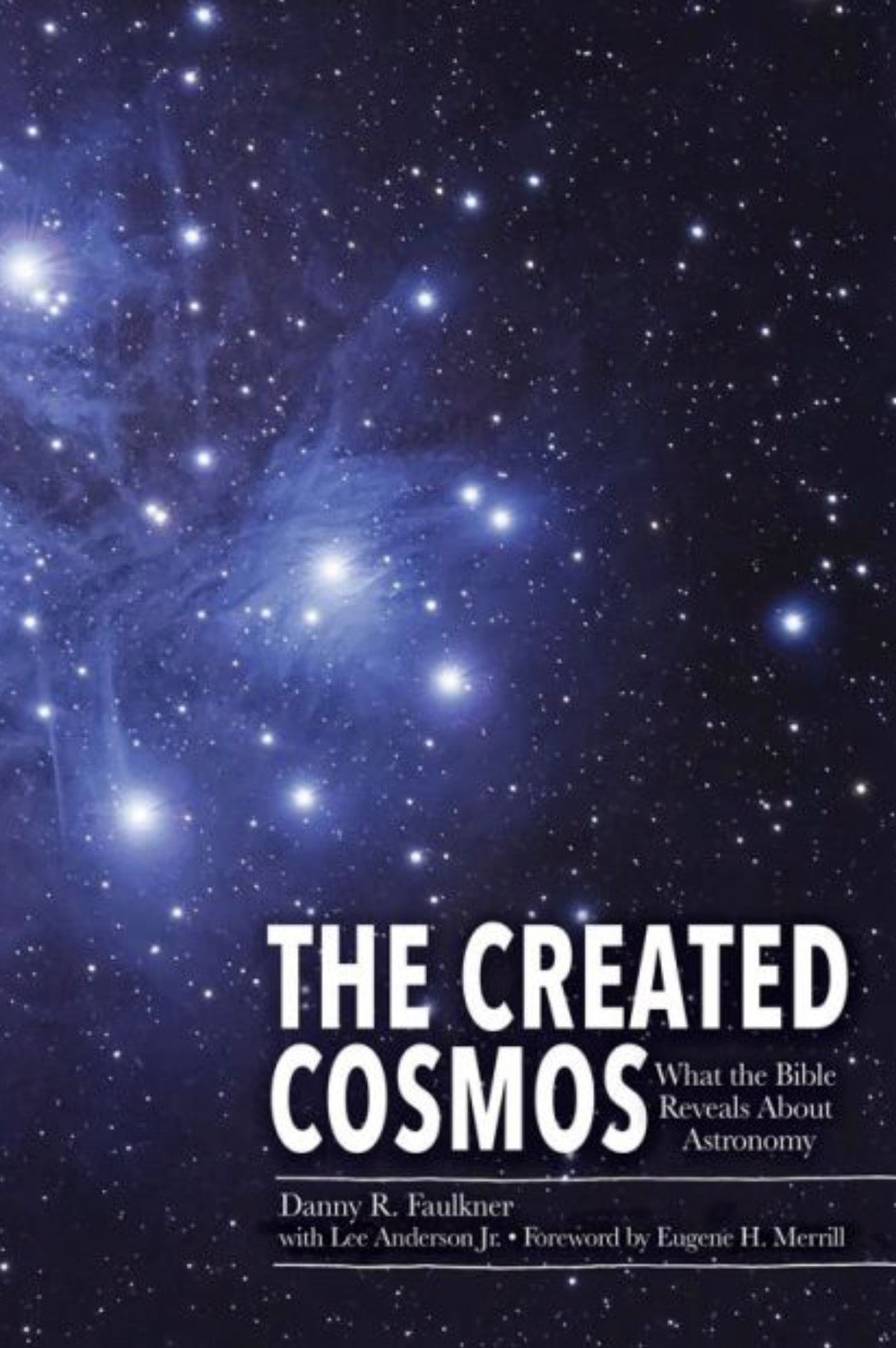 The Created Cosmos What the Bible Reveals about Astronomy