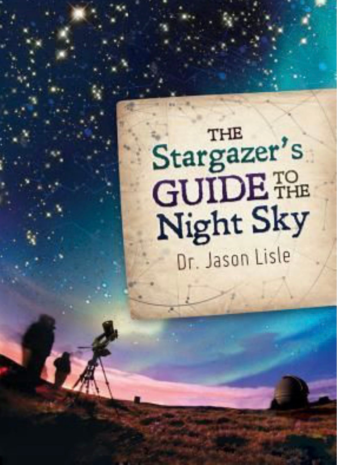 The Stargazer's Guide to the Night Sky