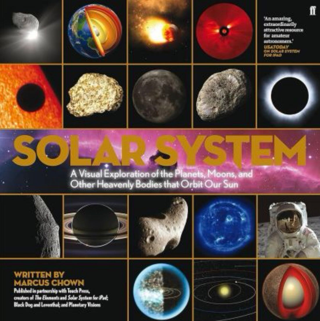 Solar System A Visual Exploration of All the Planets, Moons, and Other Heavenly Bodies That Orbit Our Sun--Updated Edition