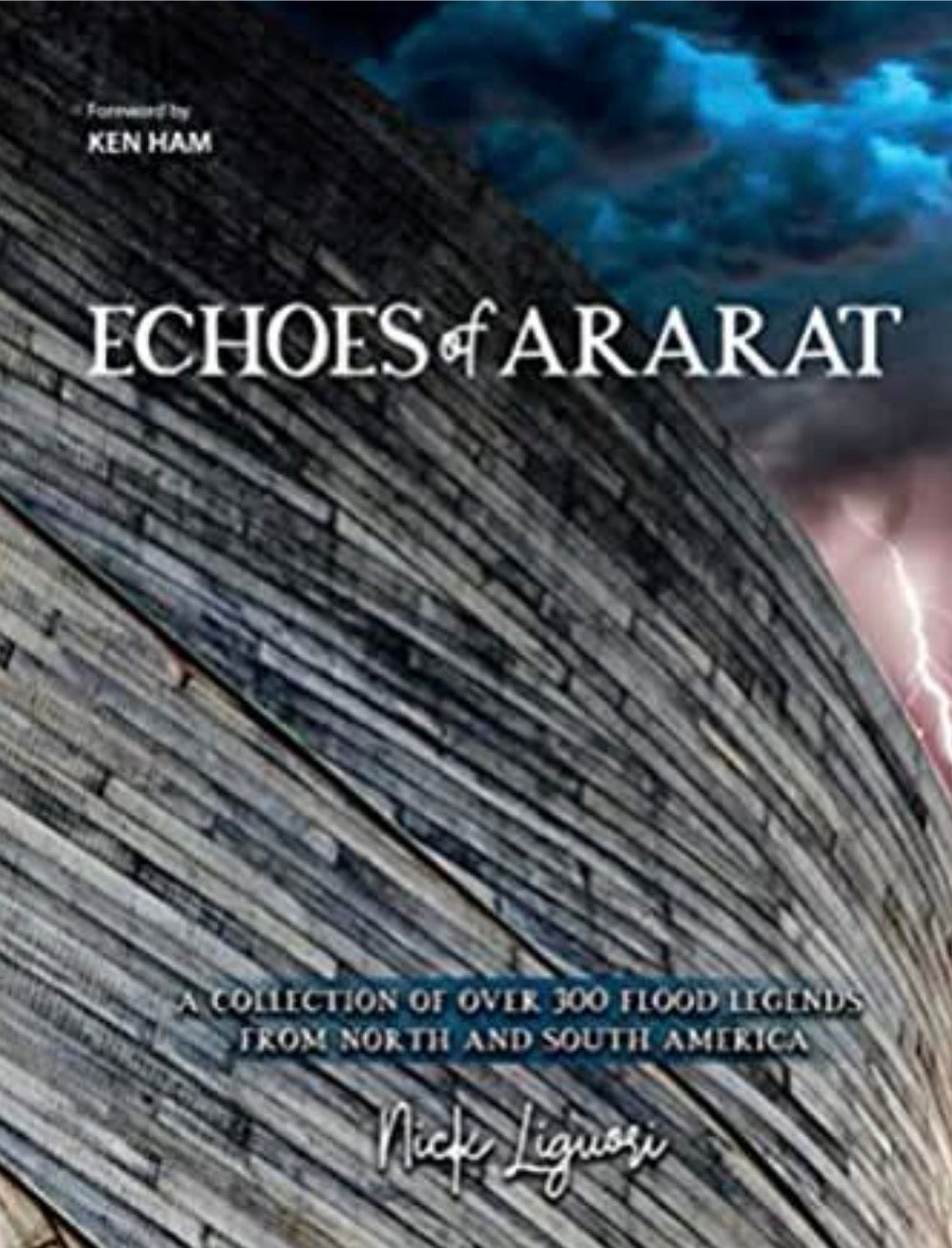 Echoes of Ararat, A Collection of Over 300 Flood Legends From North & South America