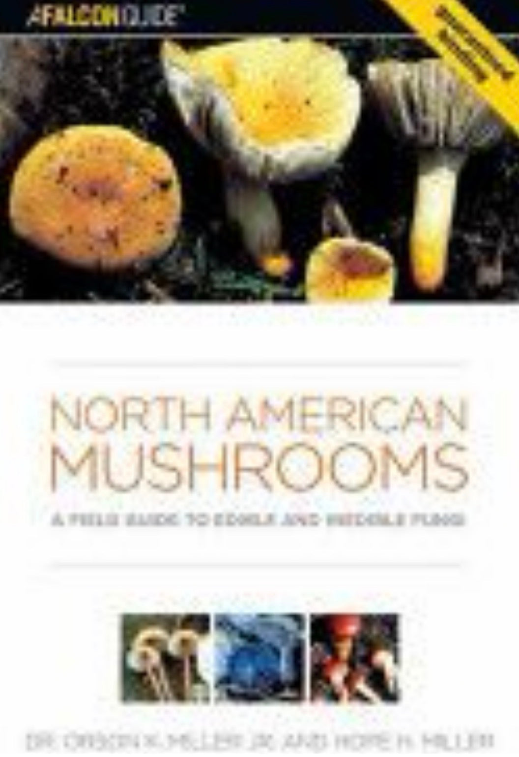 North American Mushrooms, A guide to Edible & Inedible Fungi