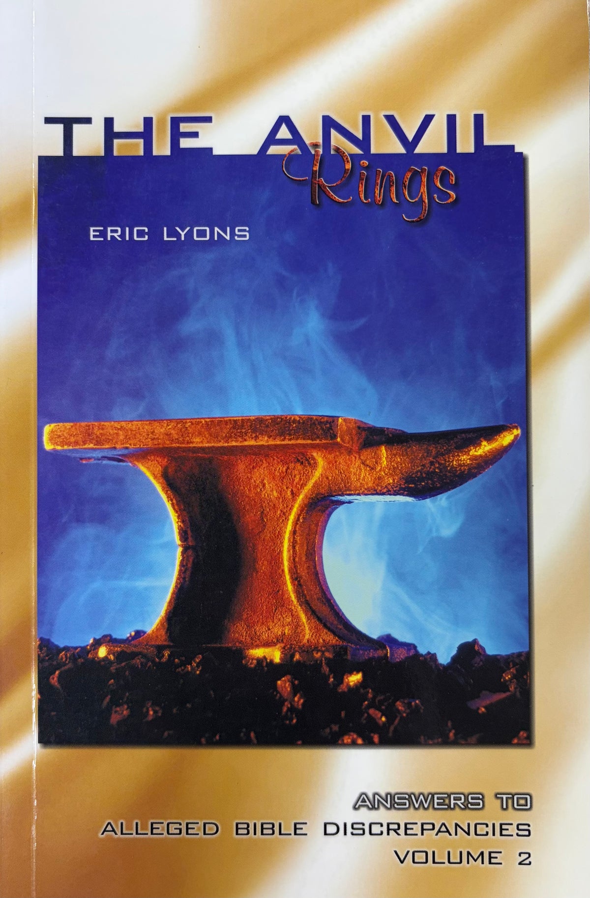 The Anvil Rings Answers to Alleged Bible Discrepancies