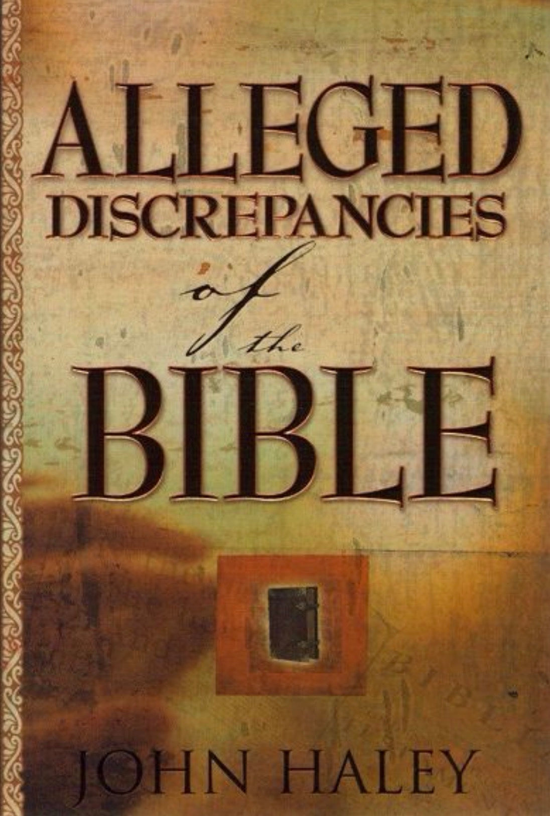 Alleged Discrepancies of the Bible