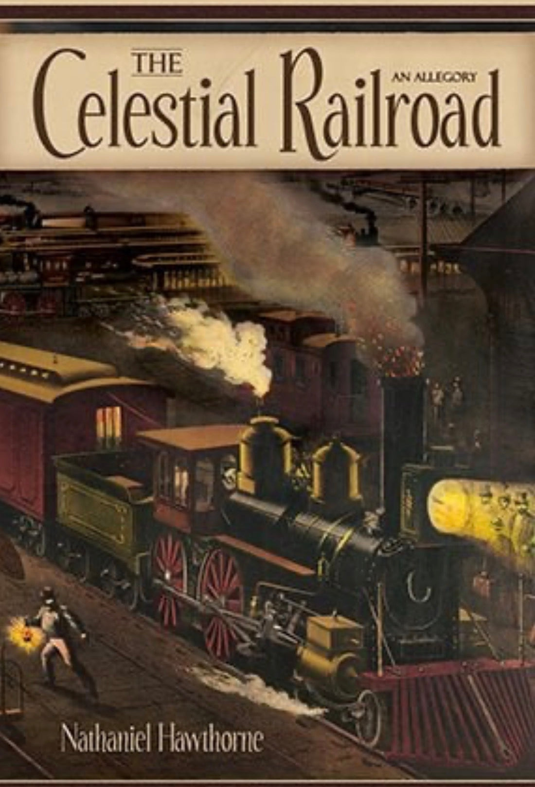 The Celestial Railroad An Allegory