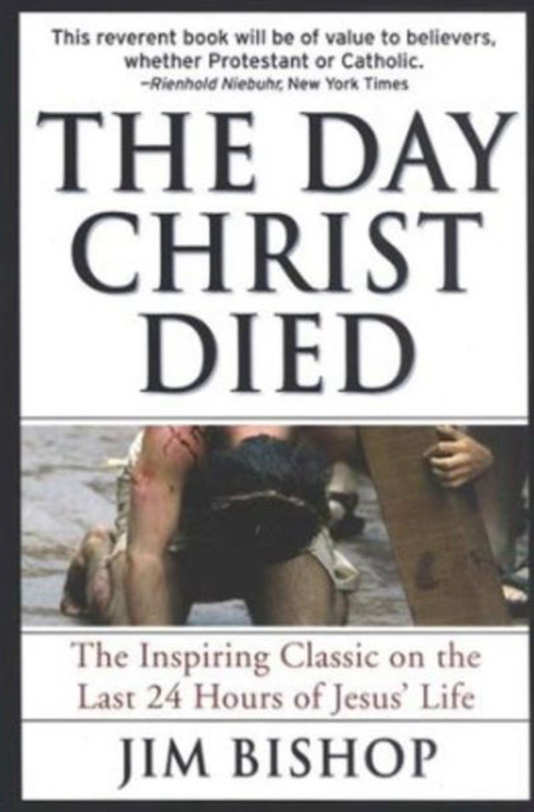 The Day Christ Died