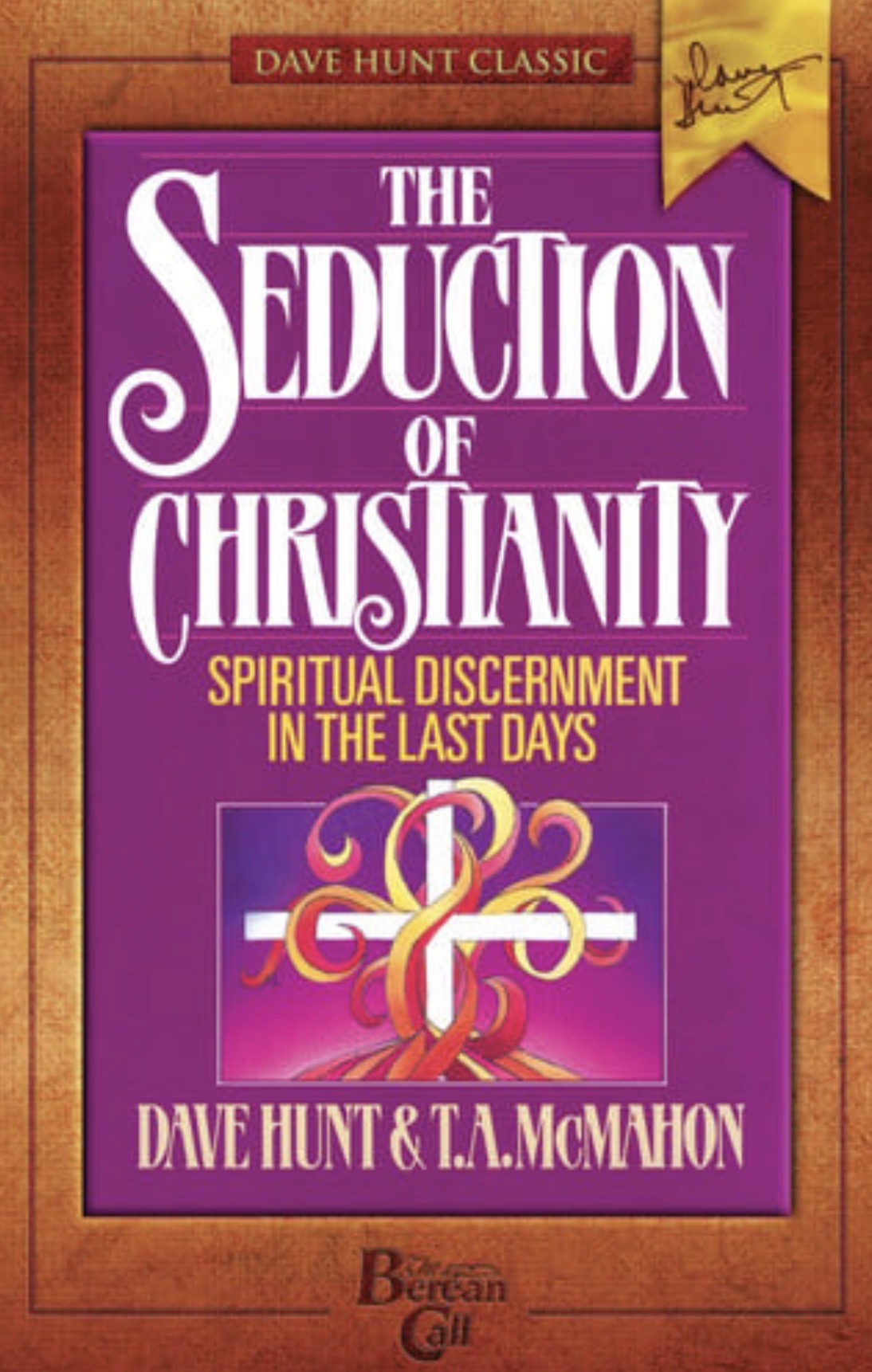 The Seduction of Christianity Spiritual Discernment in the Last Days