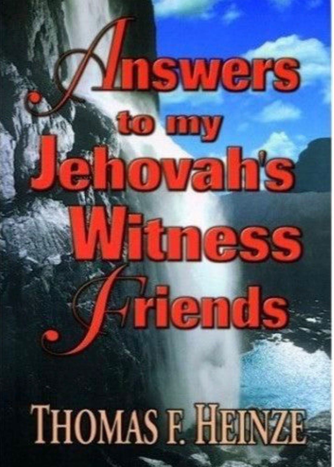 Answers to My Jehovah's Witness Friends