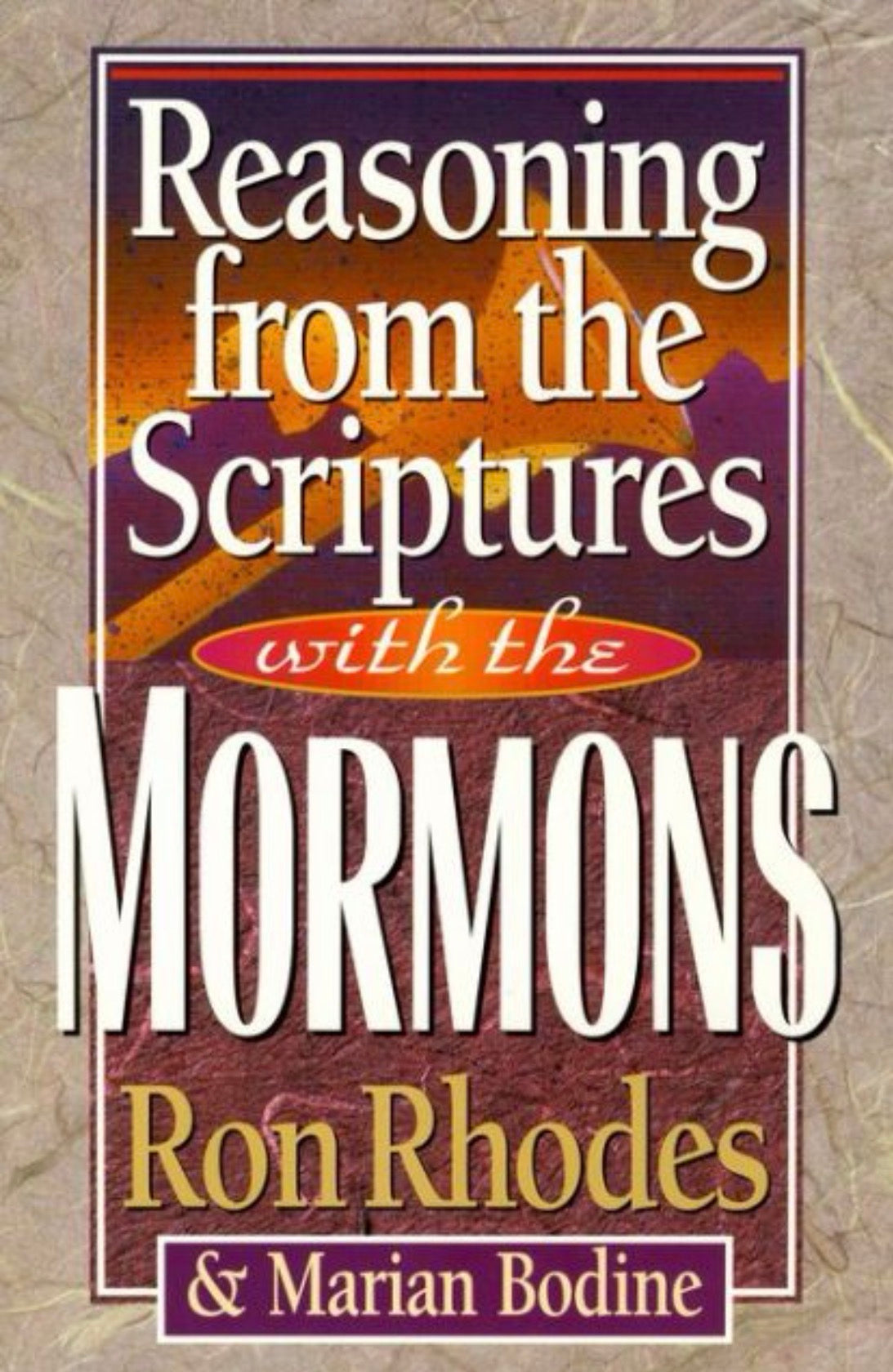 Reasoning from the Scriptures with the Mormons