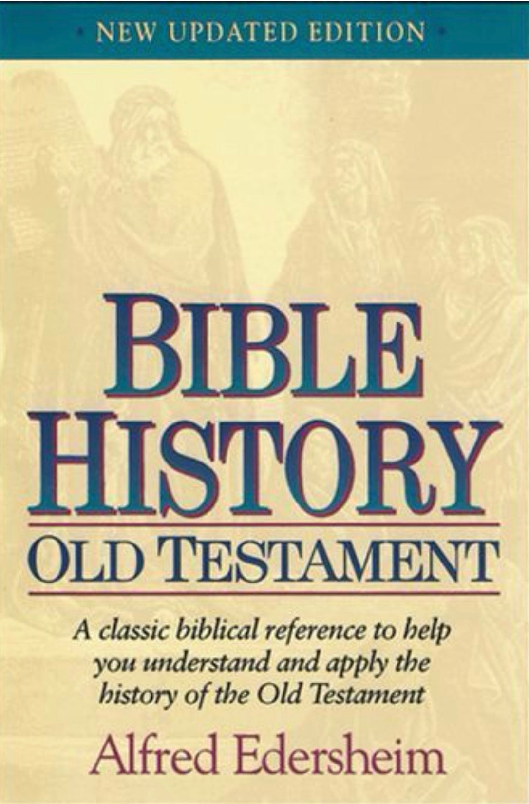Bible History Old Testament New Updated Edition