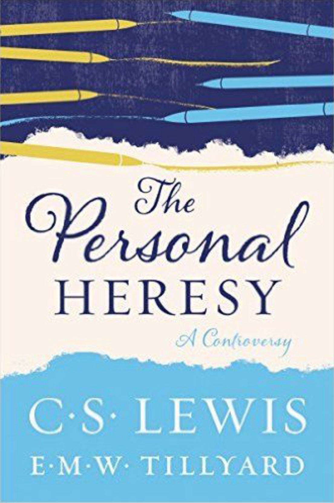 The Personal Heresy A Controversy