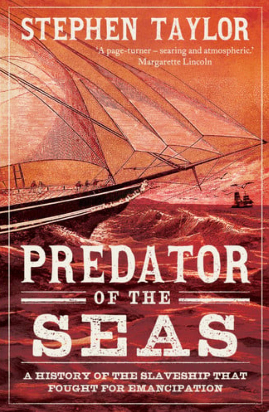 Predator of the Seas A History of the Slaveship That Fought for Emancipation