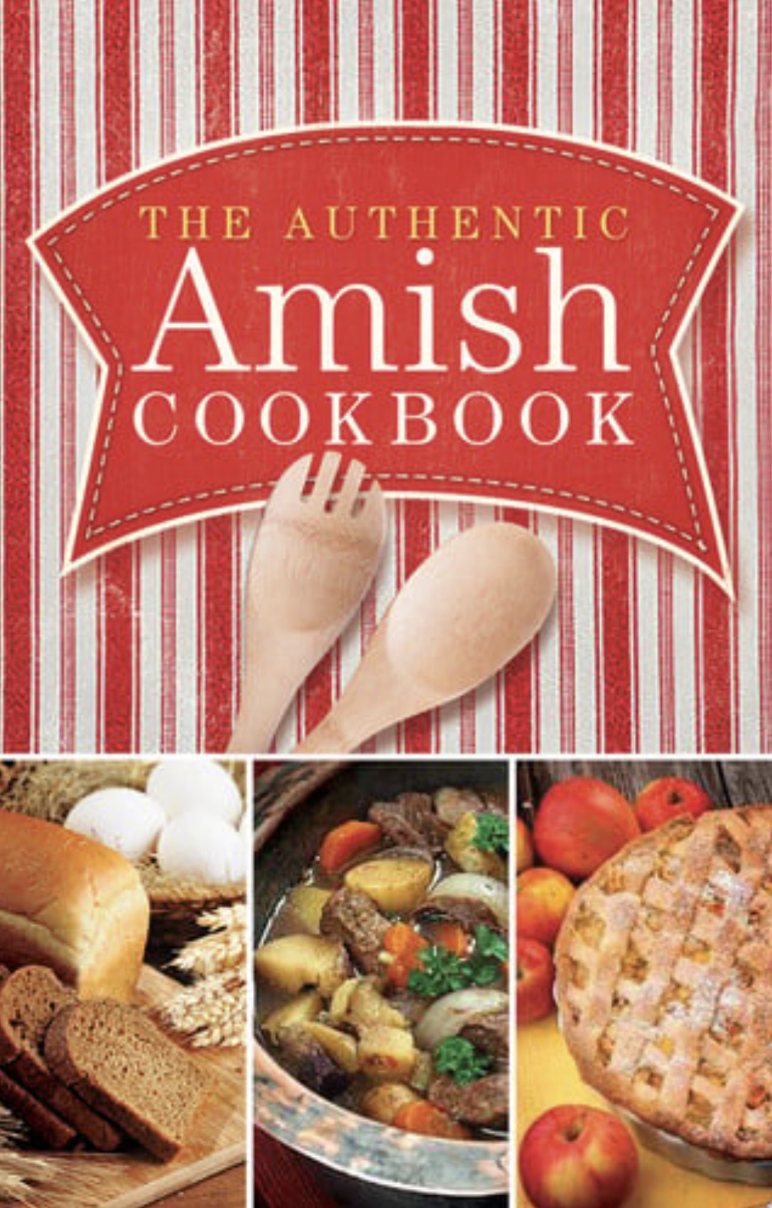 The Authentic Amish Cookbook