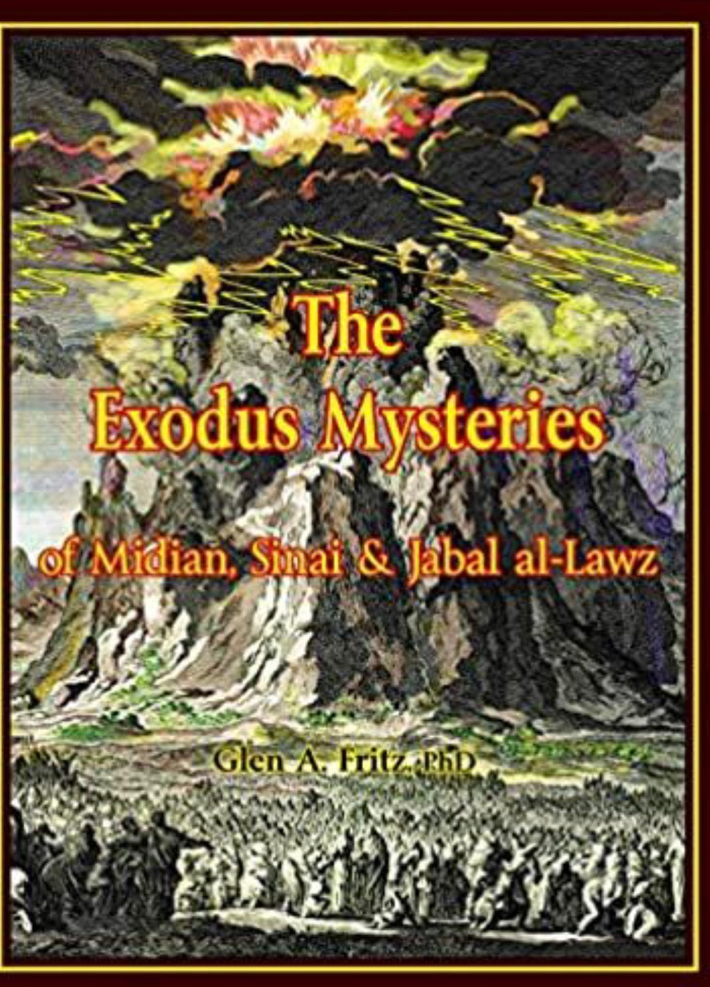 The Exodus Mysteries of Midian, Sinai, & Jabal al-Lawz