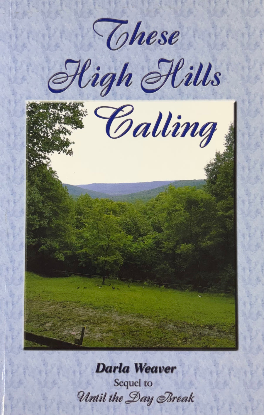 These High Hills Calling