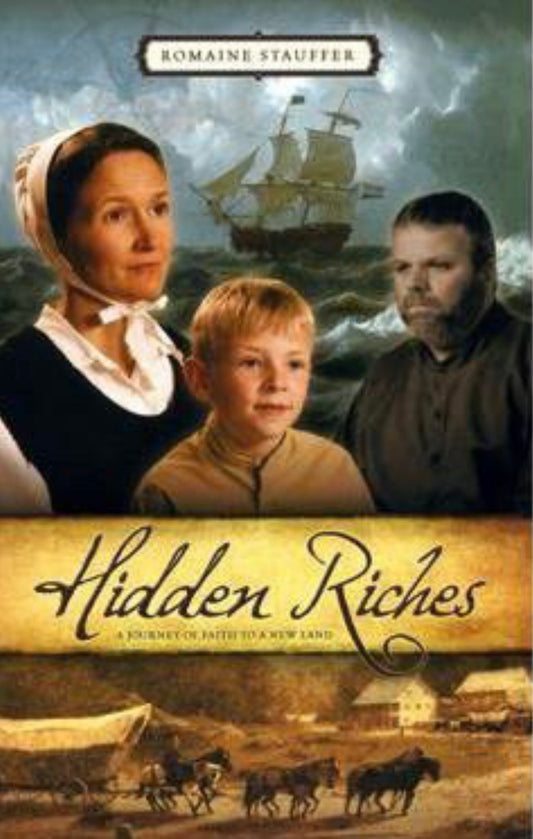 Hidden Riches: A Journey of Faith to a New Land