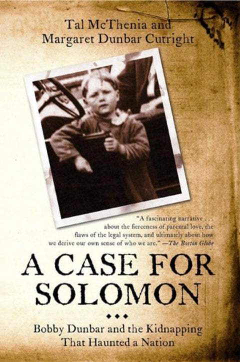 A Case for Solomon Bobby Dunbar and the Kidnapping That Haunted a Nation