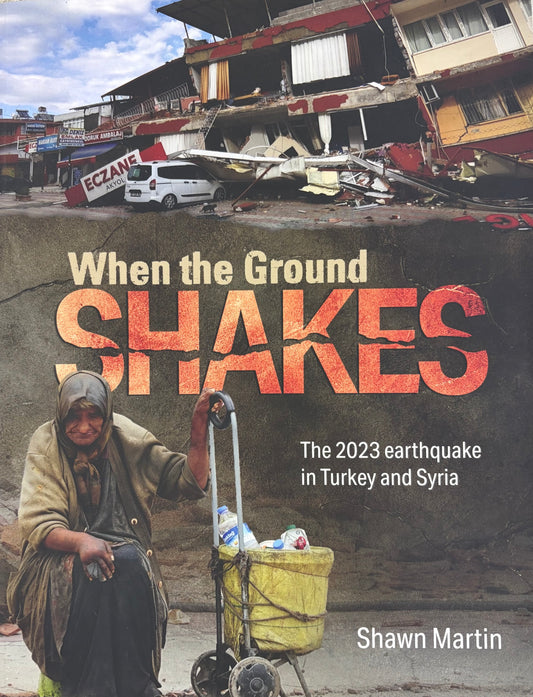 When the Ground Shakes The 2023 Earthquake in Turkey and Syria