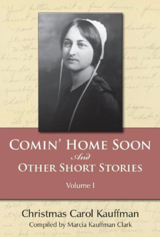 Comin' Home Soon: And Other Short Stories (Carol Kauffman Short Stories Series)