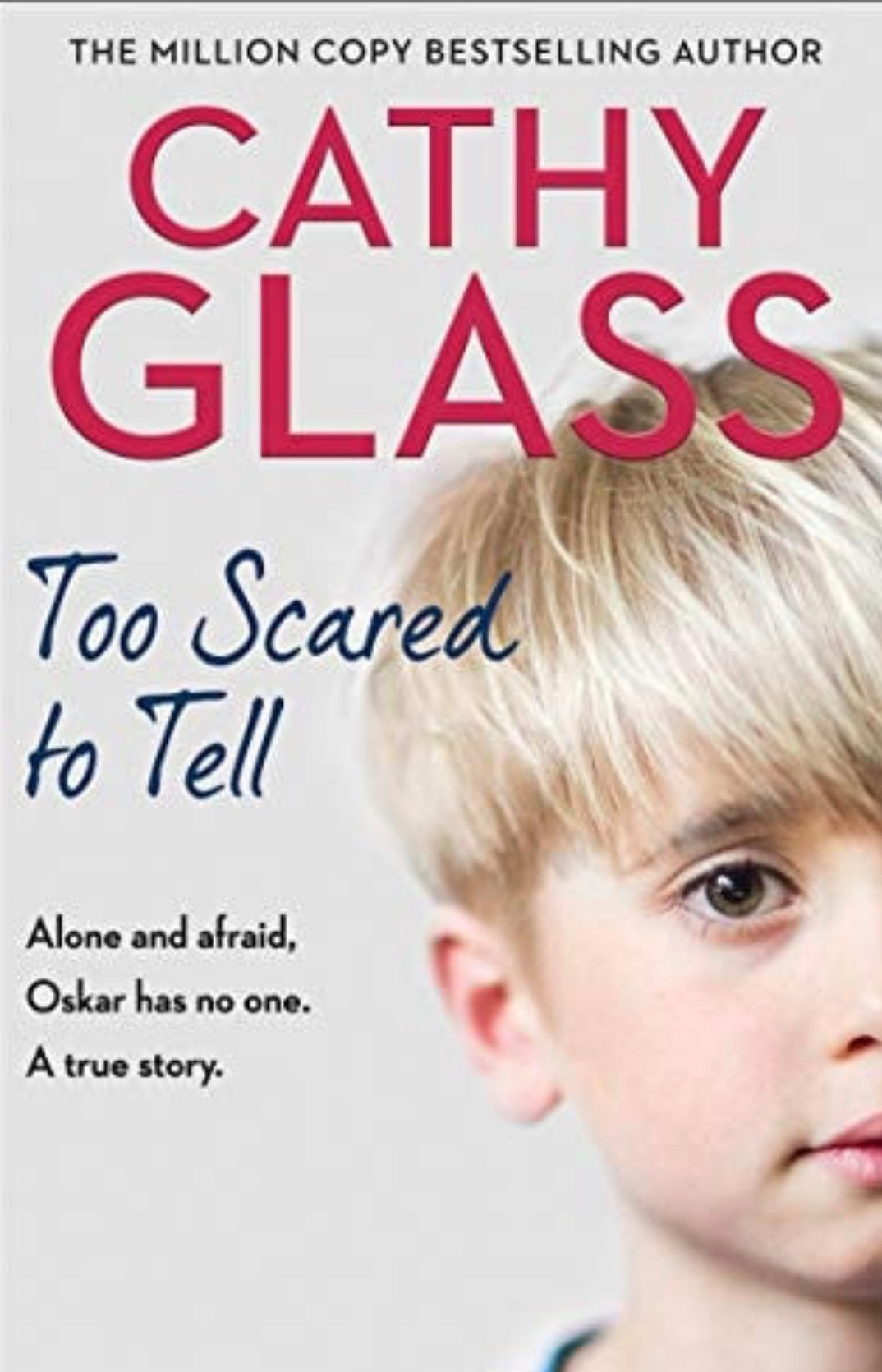 Too Scared to Tell Afraid and Alone, Oskar Has No One. a True Story.
