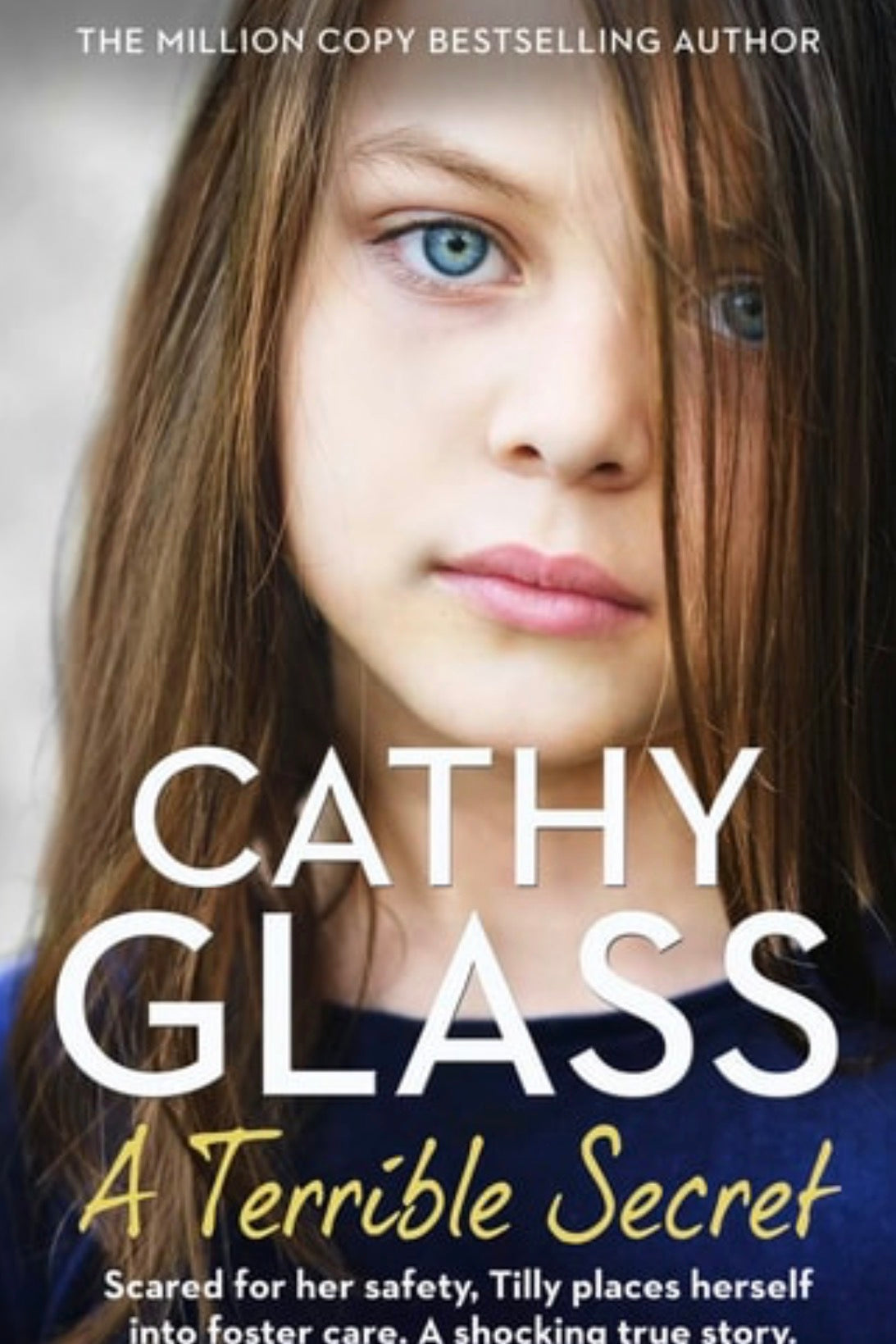 A Terrible Secret Scared for Her Safety, Tilly Places Herself Into Foster Care. a Shocking True Story.