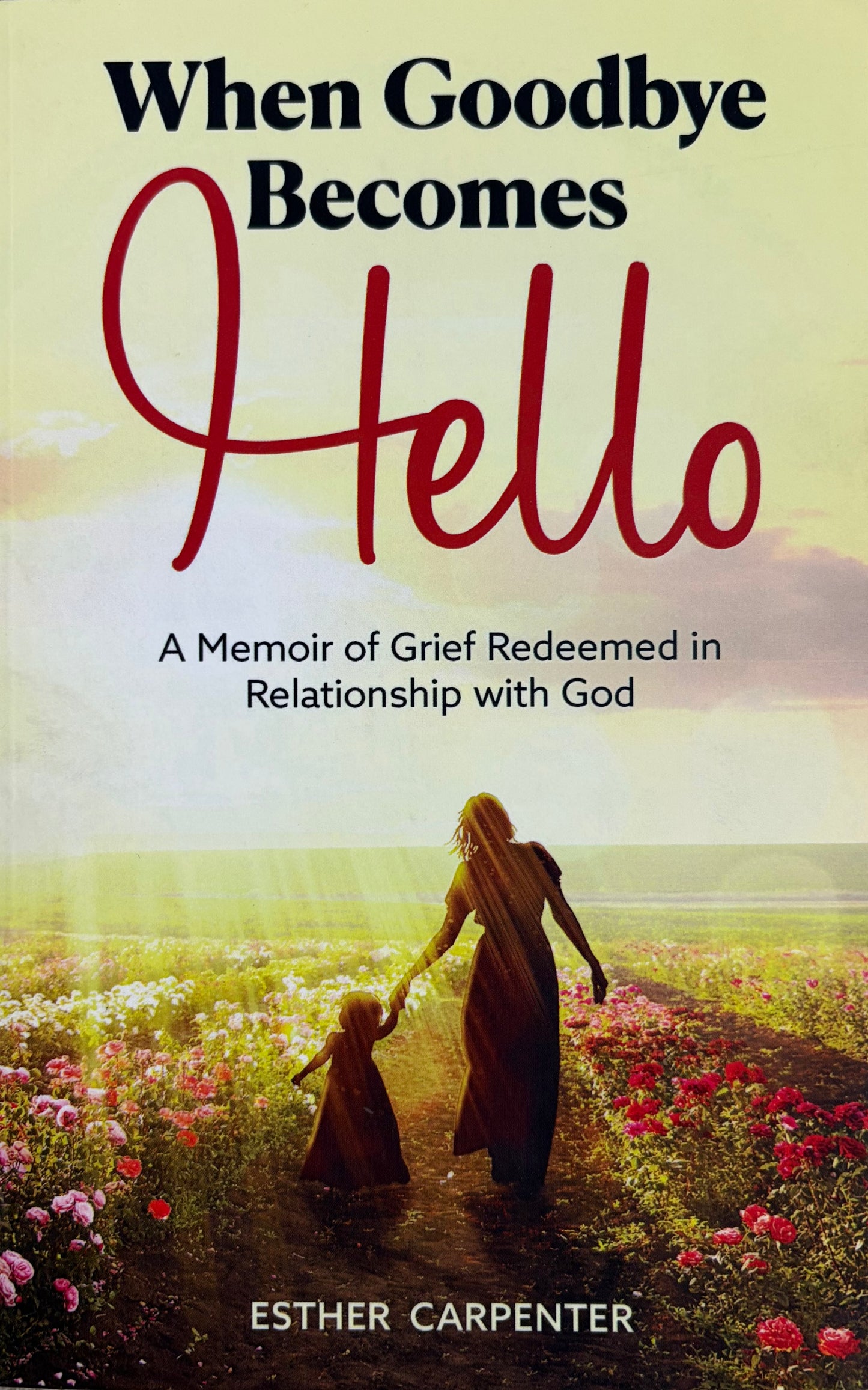 When Goodbye Becomes Hello