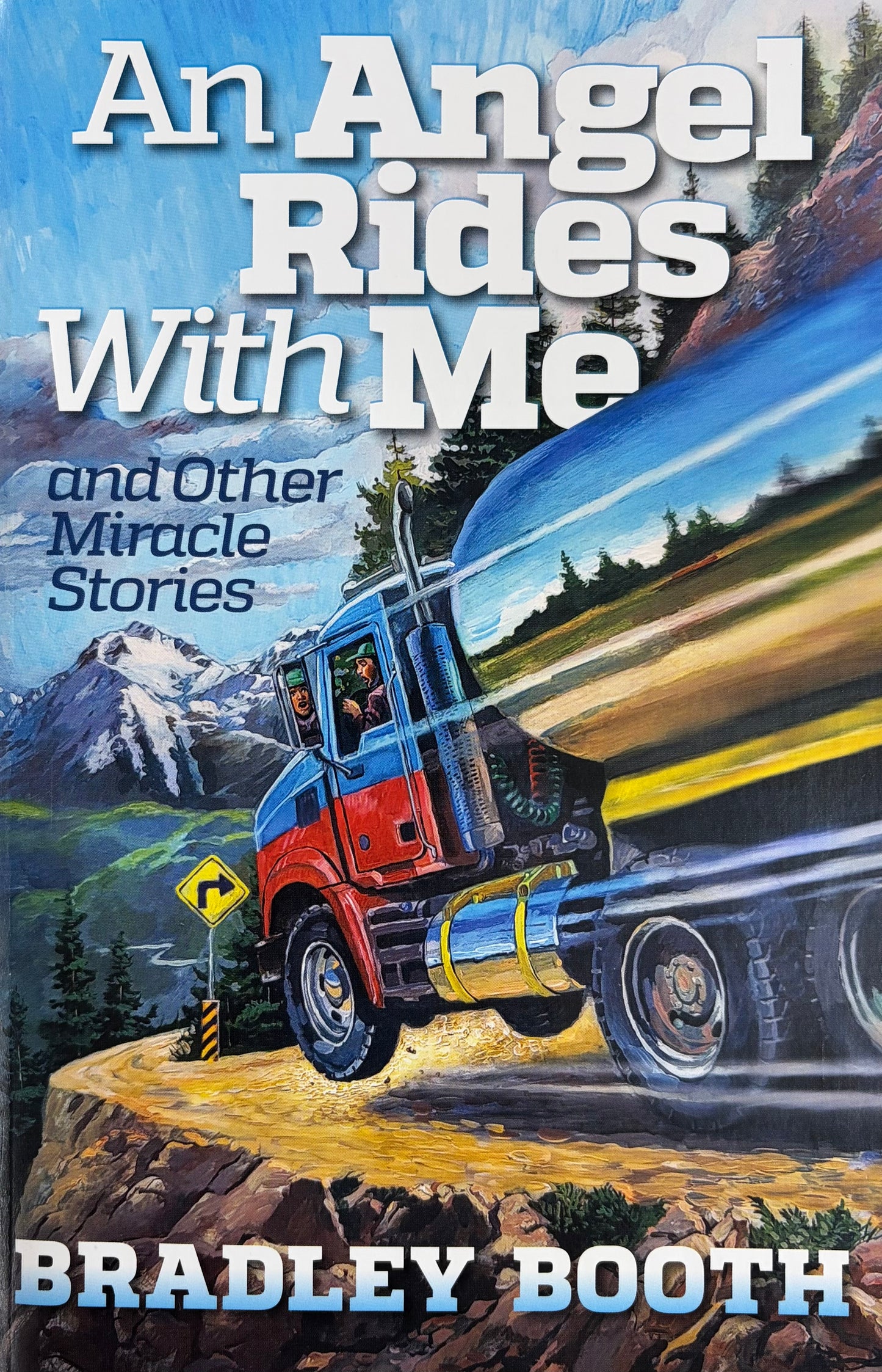 Angel Rides with Me and Other Miracle Stories